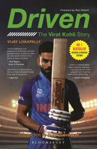Title: Driven: The Virat Kohli Story(Revised and Updated World Cup Edition), Author: Vijay Lokapally