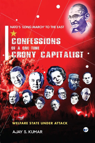 Confessions of a One-Time Crony Capitalist: Welfare State under Attack