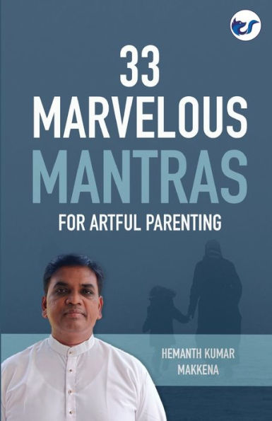 33 Marvelous Mantras For Artful Parenting
