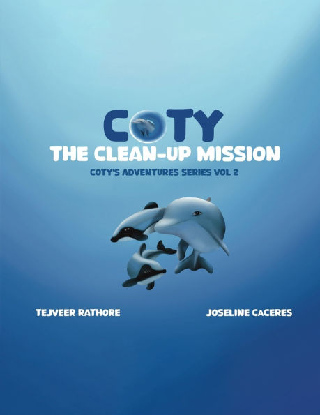 Coty's Adventures: The Clean Up Mission Vol. 2