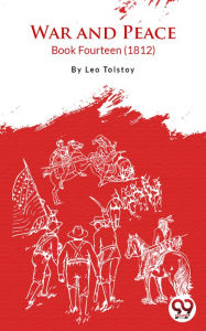 Title: War And Peace Book 14, Author: Leo Tolstoy