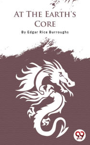 Title: At The Earth'S Core, Author: Edgar Rice Burroughs