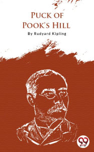 Title: Puck of Pook's Hill, Author: Rudyard Kipling