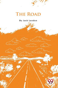 Title: The Road, Author: Jack London