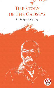 Title: The Story Of The Gadsby, Author: Rudyard Kipling