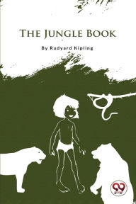 Title: The Jungle Book, Author: Rudyard Kipling