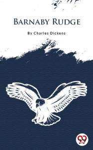 Title: Barnaby Rudge, Author: Charles Dickens