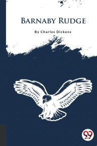 Title: Barnaby Rudge, Author: Charles Dickens