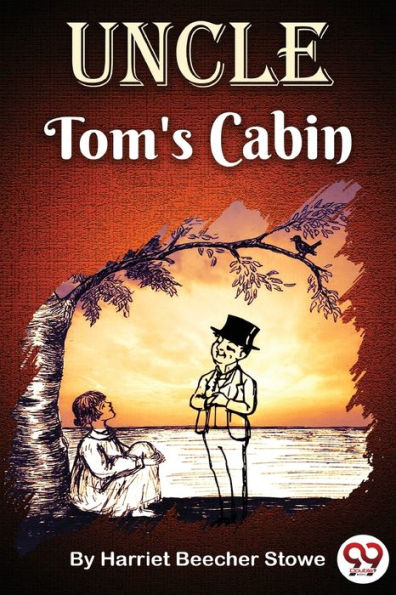 Uncle Tom's Cabin