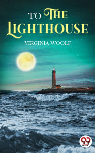 Title: To The Lighthouse, Author: Virginia Woolf