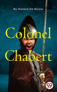 Title: Colonel Chabert, Author: Honore de Balzac