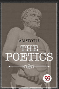 Title: The Poetics, Author: Aristotle