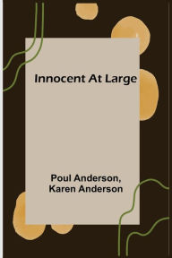 Title: Innocent At Large, Author: Poul Anderson