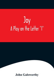 Title: Joy: A Play on the Letter 