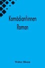 Komödiantinnen: Roman