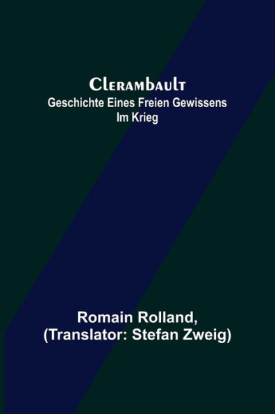 Clerambault: Geschichte eines freien Gewissens im Krieg