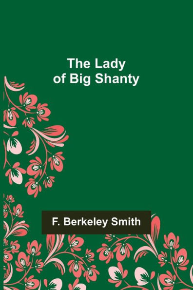 The Lady of Big Shanty