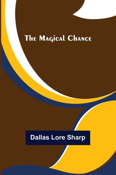 The Magical Chance