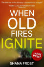 When Old Fires Ignite