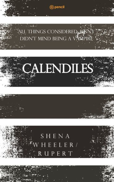 Calendiles: All things considered; Jenny didn't mind being a vampire