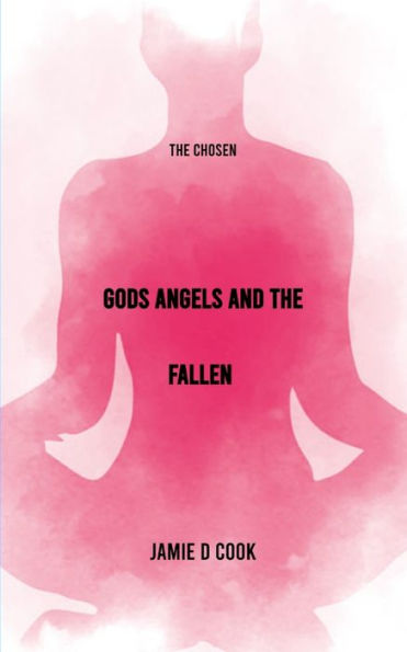 GODS ANGELS AND THE FALLEN