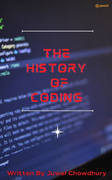 The History Of Coding