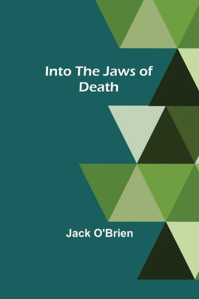 Into the Jaws of Death