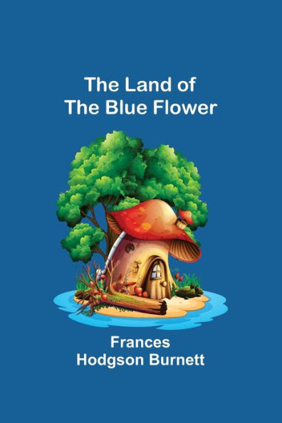 the Land of Blue Flower