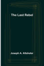 The Last Rebel