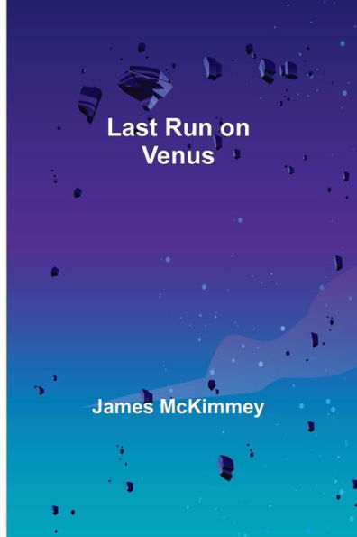 Last Run on Venus
