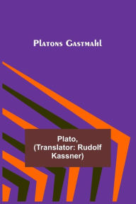 Title: Platons Gastmahl, Author: Plato
