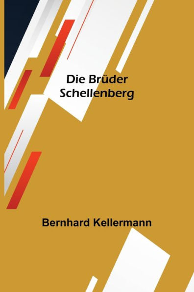 Die Brüder Schellenberg