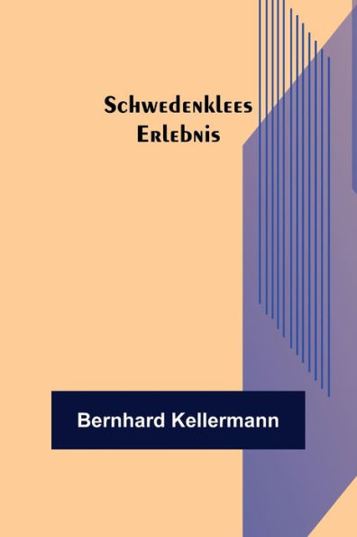 Schwedenklees Erlebnis