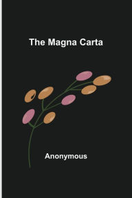 Title: The Magna Carta, Author: Anonymous