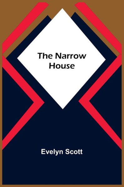 The Narrow House