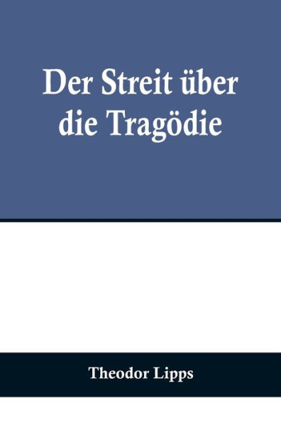 Der Streit über die Tragödie