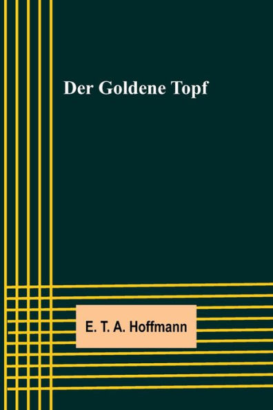 Der Goldene Topf