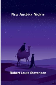 Title: New Arabian Nights, Author: Robert Louis Stevenson