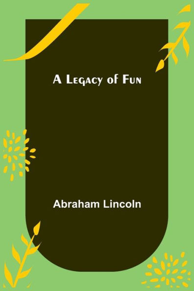 A Legacy of Fun