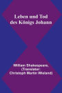 Leben und Tod des Königs Johann