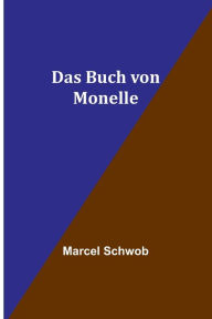 Title: Das Buch von Monelle, Author: Marcel Schwob