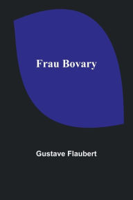 Title: Frau Bovary, Author: Gustave Flaubert