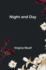 Title: Night and Day, Author: Virginia Woolf