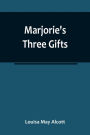 Marjorie's Three Gifts