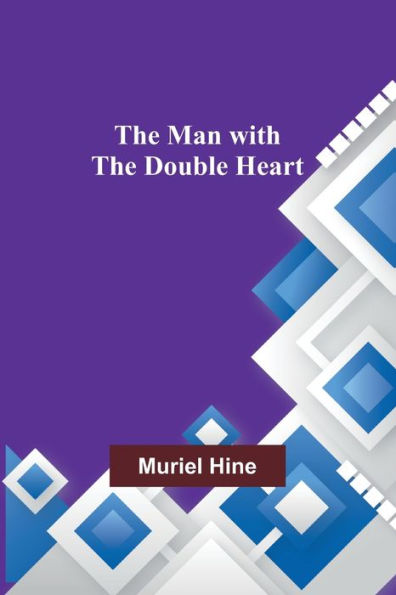 the Man with Double Heart