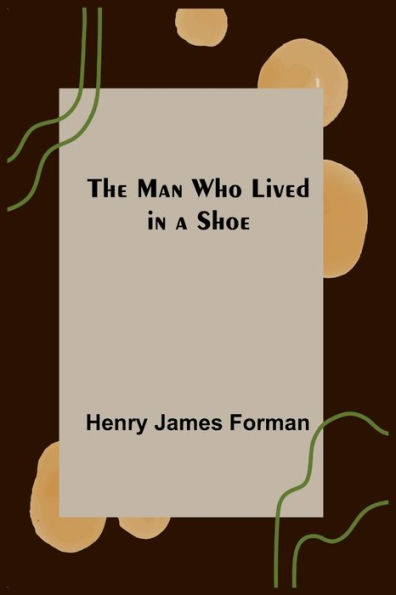 The Man Who Lived a Shoe