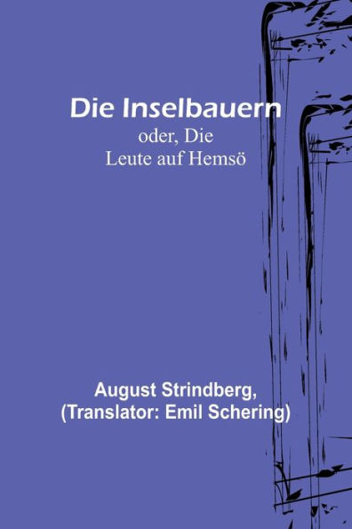 Die Inselbauern; oder, Die Leute auf Hemsö