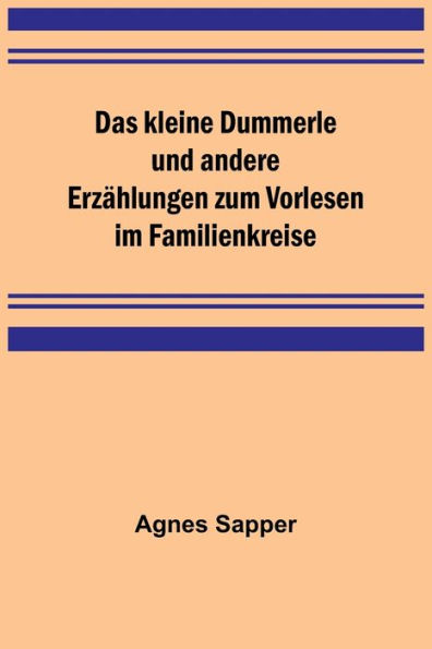 Das kleine Dummerle und andere Erzählungen zum Vorlesen im Familienkreise