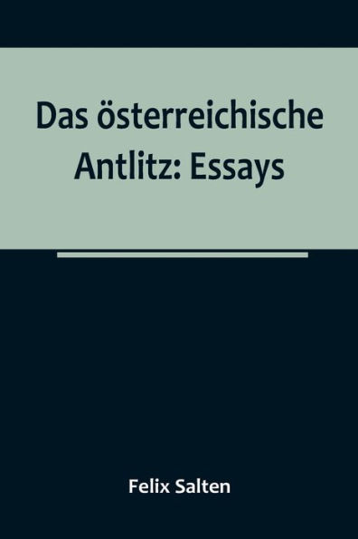 Das österreichische Antlitz: Essays