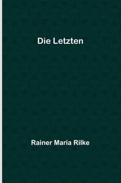 Die Letzten